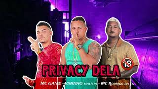 PRIVACY DELA - MC GAME VININHO MALÍCIA E MC RODRIGO DA CN (Remix Brega Funk)