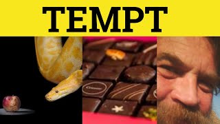 🔵 Tempt Tempting Temptation - Tempt Meaning - Tempting Examples - Temptation Definition