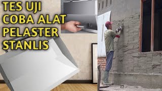 Tes uji coba alat plaster  stanlis