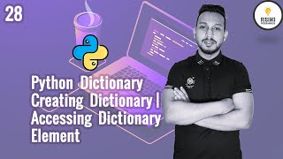 Python Bangla Tutorial 28 | Python Dictionary | Creating Dictionary | Accessing Dictionary Elements
