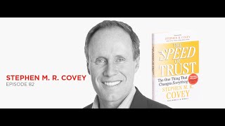 Innovate at The Speed of Trust: Stephen M. R. Covey