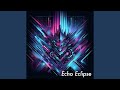 Echo Eclipse