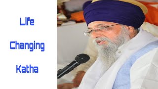 Life changing katha - Giani Thakur Singh ji ( Damdami Taksaal) 17-March-2018