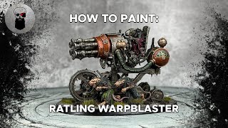 Contrast+ How to Paint: Skaven Ratling Warpblaster