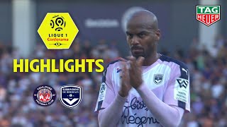 Toulouse FC - Girondins de Bordeaux ( 2-1 ) - Highlights - (TFC - GdB) / 2018-19