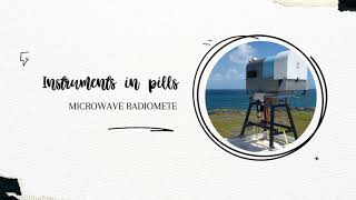 Instrument pills: microwave radiometers (MWR)