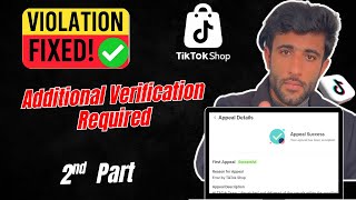 TikTok Shop Violation Appeal 2025 🔥 Fix “Additional Verification Required” | USA Seller Full Guide
