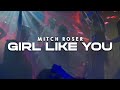 Mitch Roser - Girl Like You (Lyric Video)