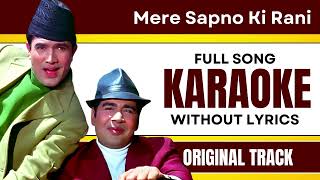 Mere Sapno Ki Rani - Karaoke Full Song | Without Lyrics