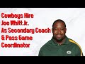 Dallas Cowboys Hire Joe Whitt Jr As Secondary Coach And Pass Game Coordinator