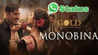Monobina | Gold | Akshay Kumar | Mouni |WhatsAppStatus | Tanishk B | HD