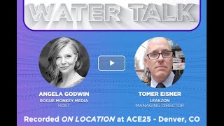 LeakZon (Tomer Eisner, CMO) was interviewed by WaterOnline during ACE25 in Denver, Colorado.
