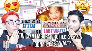 TWICE | 'ICON' + 'LAST WALTZ' + Members Profile & Facts [Get To Know K-Pop] | NSD REACTION