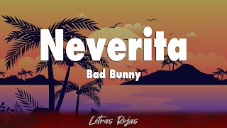 Bad Bunny - Neverita (Letra)