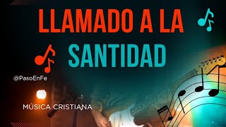 LLAMADO A LA SANTIDAD \