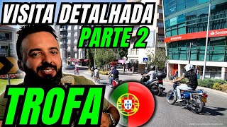 TROFA PARTE 2 - Visita detalhada - Casa móvel + zona industrial + cidade