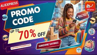 AliExpress Discount Codes & Deals 2026 🔥 Sunshine Savings Special-Up To 70% Off