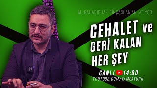 CANLI | CEHALET VE GERİ KALAN HER ŞEY | M. Bahadırhan Dinçaslan Anlatıyor