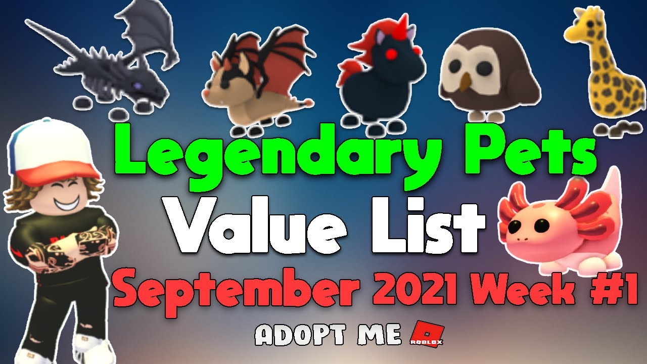 All LEGENDARY Pets VALUE List In Adopt Me | [September Week #1] - YouTube