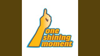 One Shining Moment