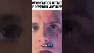 Confrontation Between the Powerful Justicevaf