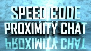 Speed Code - Speed Code: ProximityChat