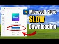 How to FIX Microsoft Store SLOW DOWNLOADING or Pending Problem in Windows 10/11