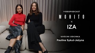 Paulina Sykut-Jeżyna - Między domem a show biznesem | MOHITO × IZA