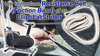 How to Replace Power Resistance Belt (Friction Band) of an Elliptical Strider | Step by Step