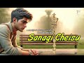 SANAGI CHEISU | PHUNGA WARI | ATHOUBA MEETEI | PANTHOI MANGANG