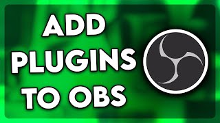 How to Add Plugins to OBS (2025)