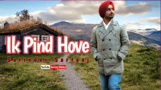 Ik Pind Hove | Satinder Sartaaj | Mere Khaban Da Pind | Punjabi Song | Lyrical video