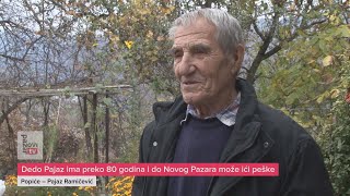 Dedo Pajaz ima preko 80 godina i do Novog Pazara može ići peške