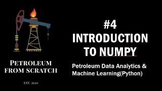 Lecture 4 : Numpy 1: Introduction to Numpy | Data #Analysis & #MachineLearning | #Python