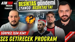 Beşiktaş transfer gündemi | Lyanco Beşiktaş'ta! Sırada? Yönetimin planları ve Talisca..