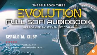 EVOLUTION: THE BELT Book Three. Science Fiction Audiobook Full Length and Unabridged