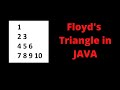 Write a java program to print floyd's triangle?