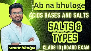 Mastering Acid base and salt L5 | Salt \u0026 its types | Board exam | CBSE UP BOARD