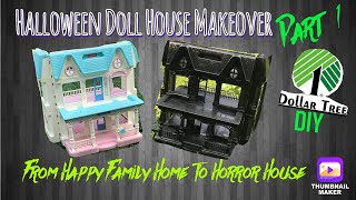 Doll House Makeover Transformation Halloween Haunted House Dollar Tree DIY Craft Decoration Part 1