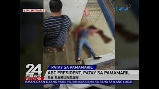 ABC presidente, patay sa pamamaril sa sabungan