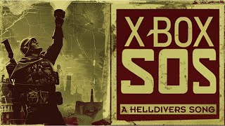 XBOX SOS - A Helldivers 2 Song