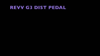 REVV G3 DISTORTION PEDAL REVIEW BY   Danny Lugo Music