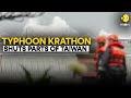 Typhoon Krathon Live: Four Dead As Typhoon Makes Landfall In Taiwan, 4,000 evacuated | WION News