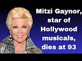 Mitzi Gaynor, star of Hollywood musicals, dies at 93 | Mitzi Gaynor dies at 93