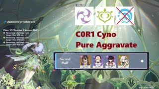 C0R1 Cyno and C0R0 Nahida Pure Aggravate 3.1 spiral abyss 2nd half 41+55+72=168s