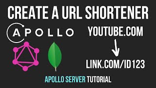 Create A URL Shortener in Apollo Server V3, GraphQL, and MongoDB (Apollo Server Tutorial)