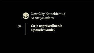 Audiokniha - New City Katechizmus - 32. otázka