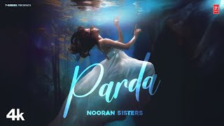 PARDA (Official Video) | Nooran Sisters | Latest Punjabi Songs 2024 | T-Series