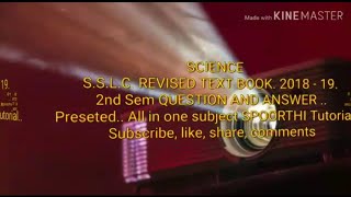 S.S.S.L.C.  SCIENCE. REVISED TEXT BOOK 2018 - 19.2nd Sem Note.....