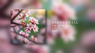 SAKURA FALL IN SPRING - Piano Music Instrumental